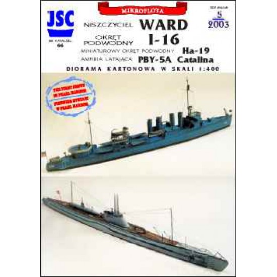 Diorama: niszczyciel WARD, okręt podwodny I-16