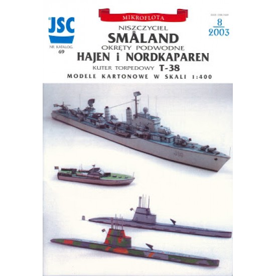 Szwedzki niszczyciel SMALLAND,okręty podwodne HAJEN, NORDKAPAREN, kuter torpedowy T-38